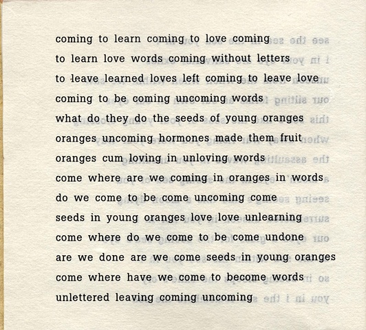 coming to learn coming to love coming

from brazilia you

pas de chance press, 2004