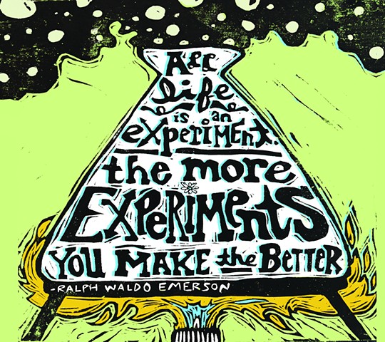All Life is an Experiment, the More Experiments You Make, the Better.