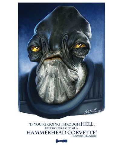 "If you're going thru Hell, keep going and get me a Hammerhead Corvette" -
Admiral Raddus, Rogue One