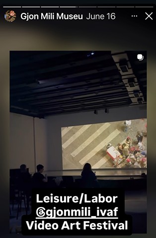 Leisure/Labor screened at Gjon Mili Museum, KorÃ§e, Albania