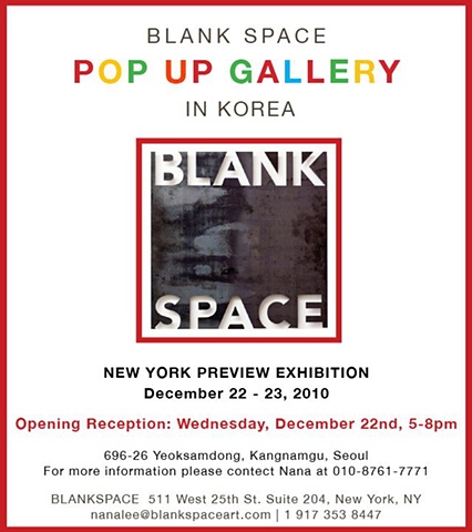 Blank Space Pop Up Gallery In Korea
December 2010, Seoul