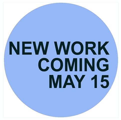 NEW WORK COMING