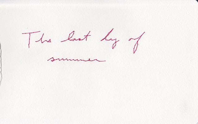 The last day of summer, 2012. Embroidery on paper, 5"x8".