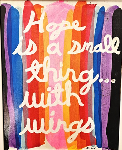 Hope is a Small thing with Wings, Inspiration, Text art, Cursive writing, bright colors