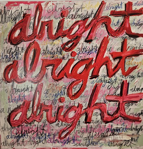 Alright Alright Alright, cursive art, text art, Austin Texas, Matthew McConaughey