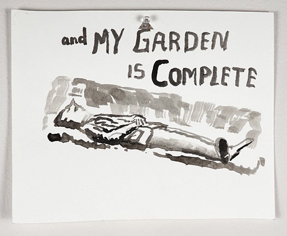 And My Garden is Complete - study