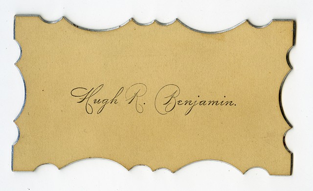 Hugh R. Benjamin Calling Card (Kent Collection)