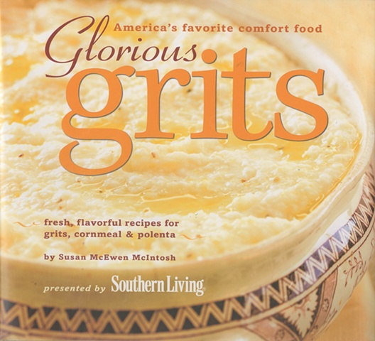 Southern Living's Glorious Grits cover of grits in an oval serving dish