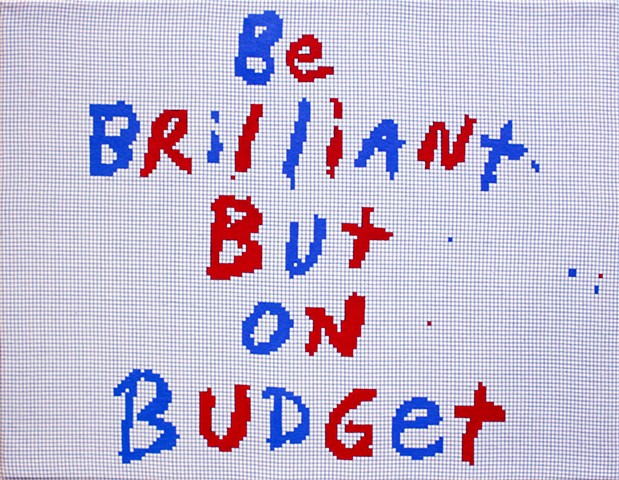 BE BRILLIANT BUT ON BUDGET