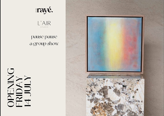 Pause Pause group exhibition at Gallery raye