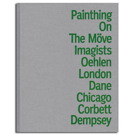 Albert Oehlen: Painthing on the Möve (Corbett vs. Dempsey /  Thomas Dane Gallery, 2011)