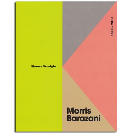  Morris Barazani: Shoots Straight, 1948-2014 (Corbett vs. Dempsey, 2014)
