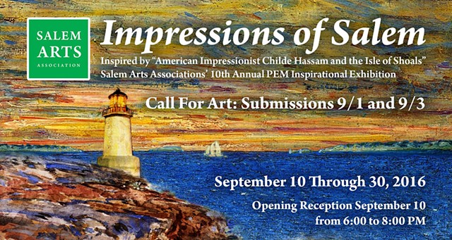 Impressions of Salem - Salem Art Association Exhibit juried by PEM