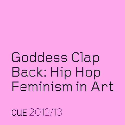 Goddess Clap Back: Hip Hop Feminism in Art 