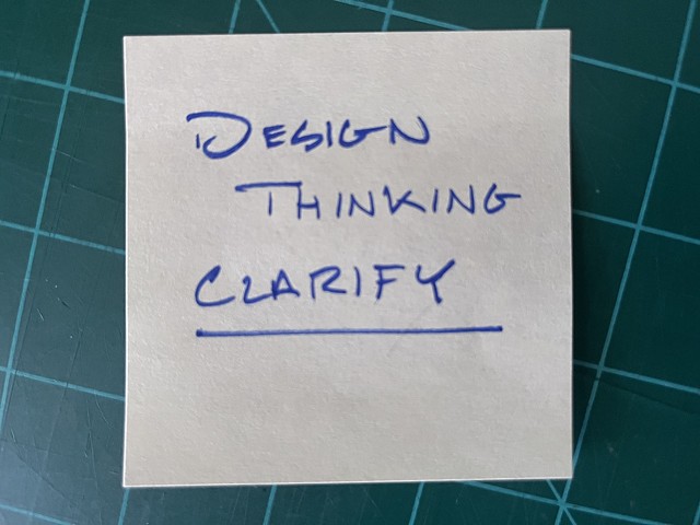 Design Thinking: Clarify