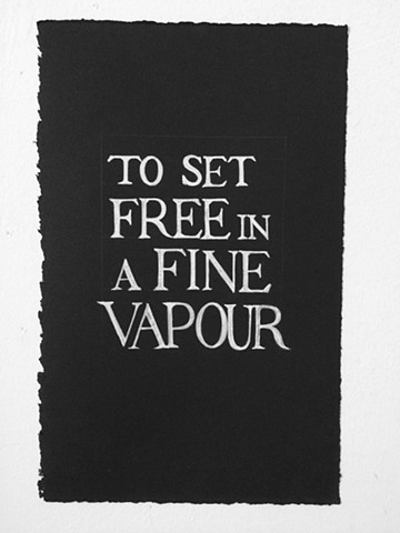 TO SET FREE IN A FINE VAPOUR