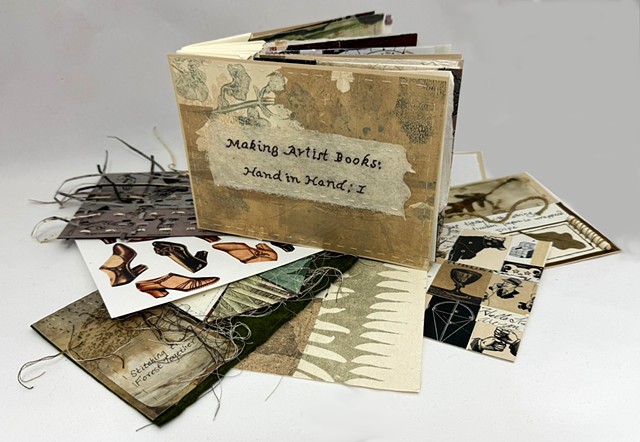 Making Artist Books:  Hand-in-Hand  A Collaboration with Deborah Greenwood