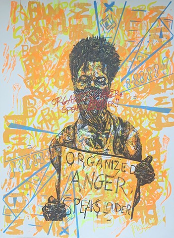 Organized Anger Does Speak Louder (Print II)