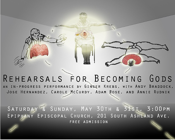 Rehearsals for Becoming Gods