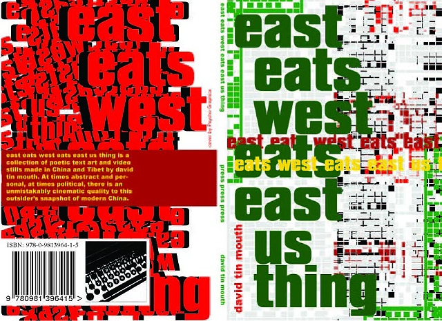 david tin mouth tinmouth poetry China Canadian poetry text art video literature concrete travel poems east eats west eats east us thing