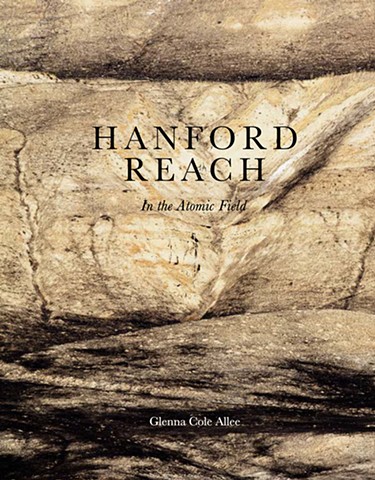 The Book Hanford Reach: In The Atomic Field