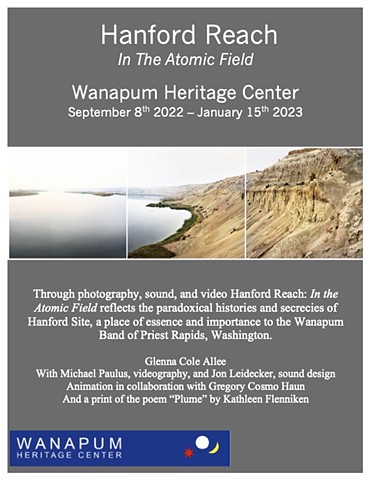 From September 8th, 2022 through January 15th. 2023: Hanford Reach: In The Atomic Field will be showing at the Wanapum Heritage Center in Mattawa Washington 