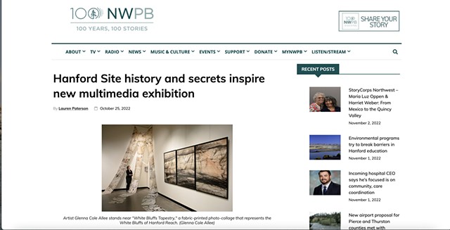 October 2022, NPR covers Hanford Reach exhibition at Wanapum Heritage Center: https://www.nwpb.org/2022/10/25/hanford-site-history-and-secrets-inspire-new-multimedia-exhibition/