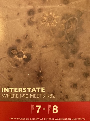 November 2019, included in INTERSTATE: Where I-90 meets I-82, Sarah Spurgeon Gallery, CWU Ellensburg, WA. |https://www.cwu.edu/art/interstate-where-i-90-meets-i-82-opens-november-7|