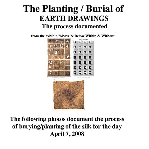The Planting/Burial of Earth Drawings April 7, 2008