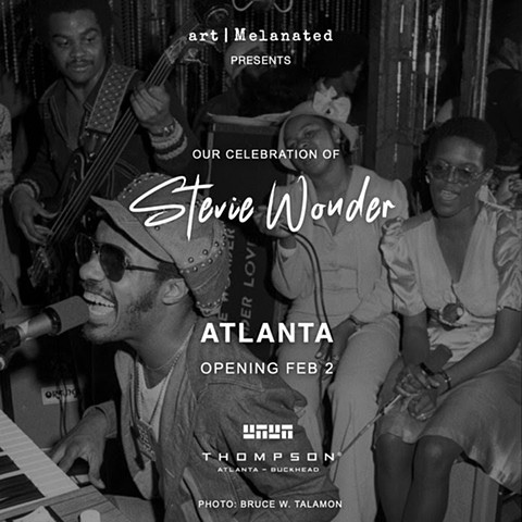Art Melanated Continues Our Celebration of Stevie Wonder | Feb 2-Apr 26, 2024