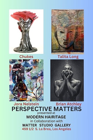 Perspective Matters | Matter Studio Gallery at Modern Heritage | Oct 20-Nov 19, 2024