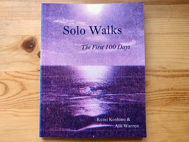 "Solo Walks - The First 100 Days", A Limited Edition Book from Rite Editions