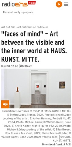 RADIO EINS - FACES OF MIND: ART BETWEEN THE VISIBLE AND THE INNER WORLD AT HAUS KUNST MITTE