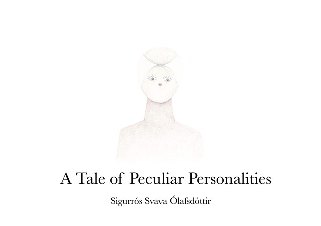 A Tale of Peculiar Personalities