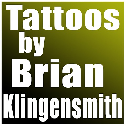 Tattoo Work by Brian Klingensmith