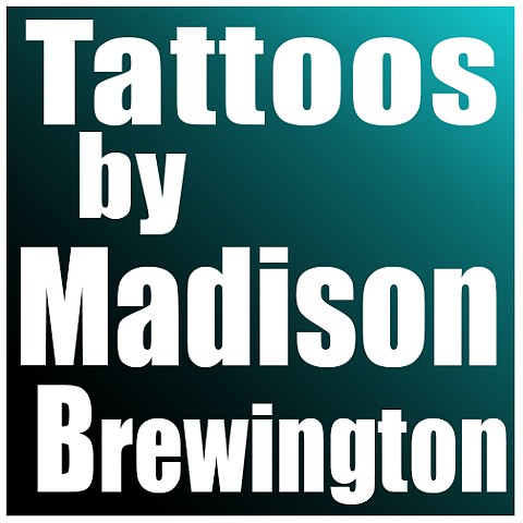 Tattoo Work by Madison Brewington
