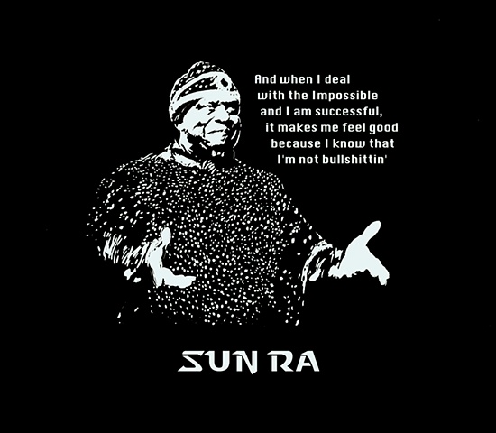 Sun Ra Quote