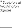 Sculptors at Washington Square
____________________________________
2009
