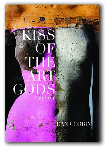 Photo of artist Dan Corbin's sculpture used as a book cover. Kiss of the Art Gods Memoir.