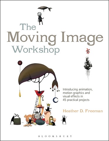 Moving Image Workshop (Textbook)