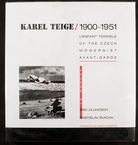 Karel Teige / 1900-1951. L’Enfant Terrible of the Czech Avant-Garde