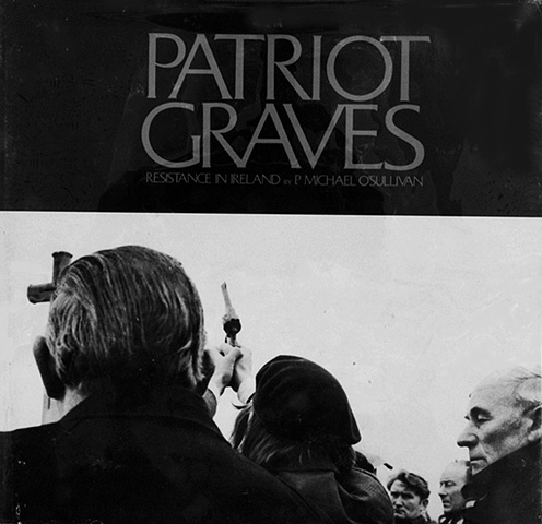 Patriot Graves, Resistance in Ireland