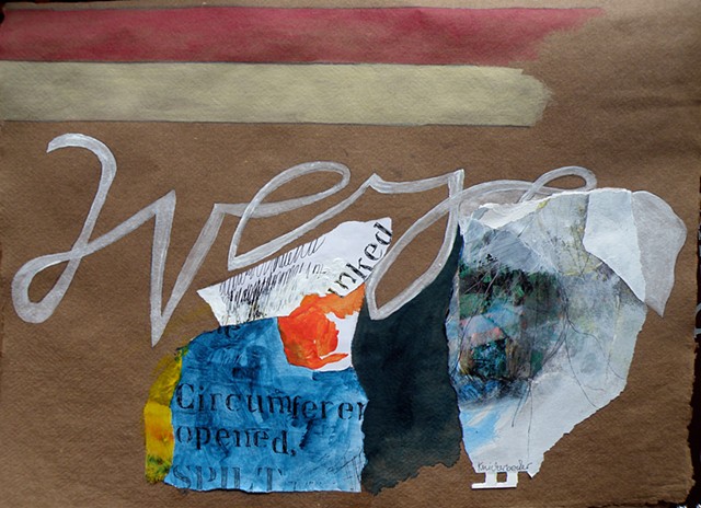 brown paper, lots of collage, Emily's "were"