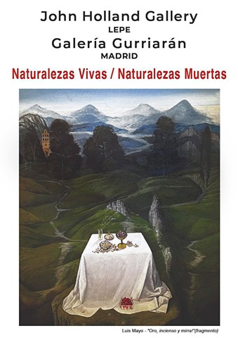 Naturalezas vivas/naturalezas muertas. John Holland Gallery. 