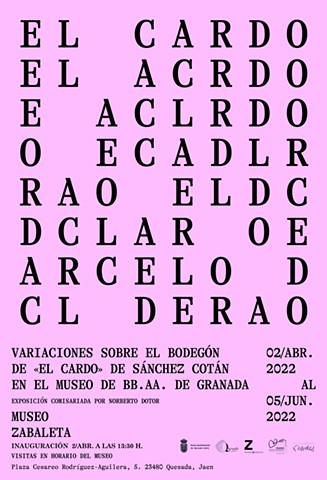 El Museo Zabaleta exhibe ‘Variaciones sobre el bodegón El Cardo’, de Sánchez Cotán. (Participo en esta exposición con obras de 60 artistas) 