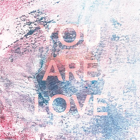 You Are Love