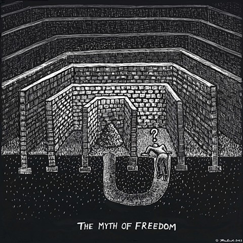The Myth of Freedom
