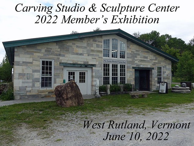 2022 Carving Studio & Sculpture Center  Member's Exhibition