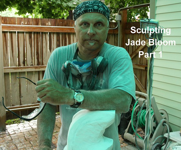 The Sculpting of Jade Bloom: Part I 