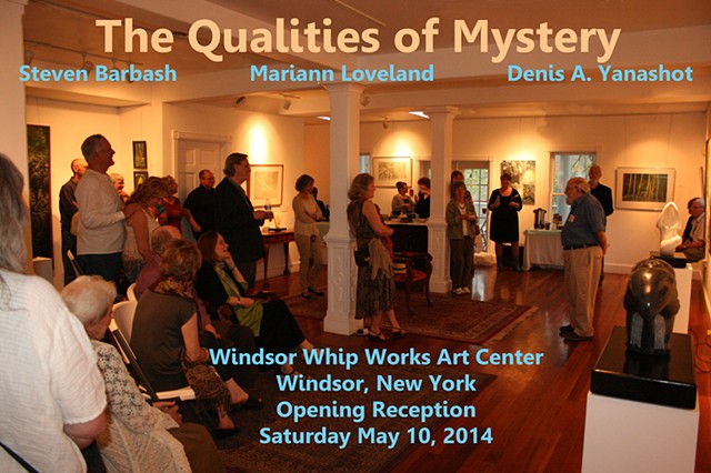 The Qualities of Mystery: Mariann Loveland, Steven Barbash & Denis A. Yanashot